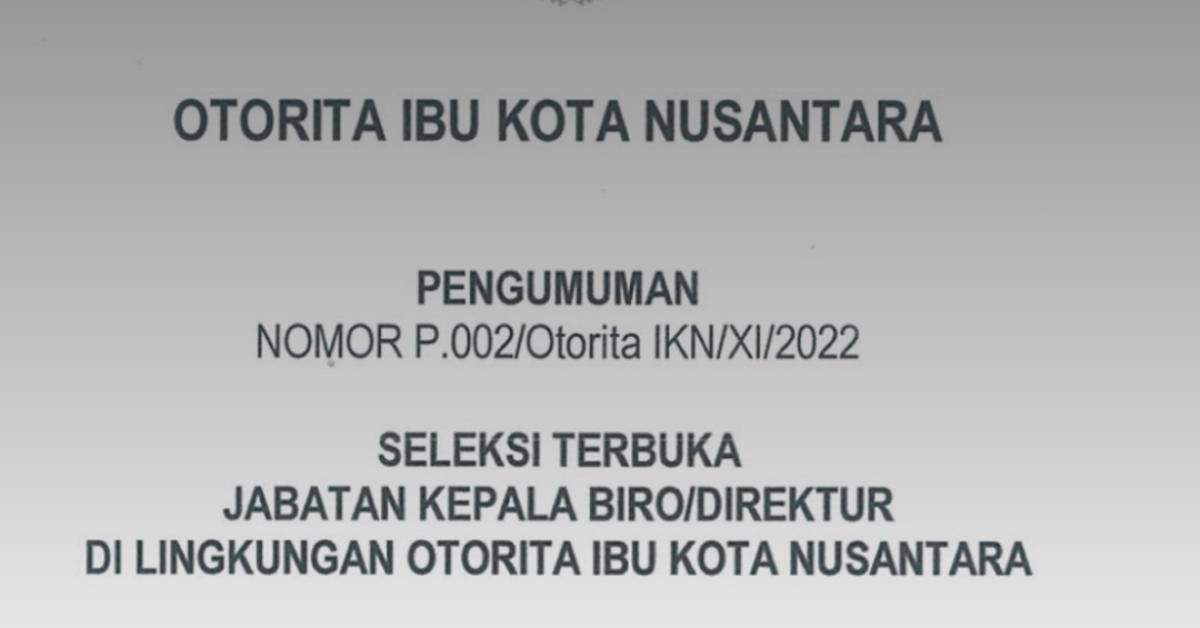 Rekrutmen IKN 2022 untuk PNS dan Non PNS Dibuka, Buruan Daftar Sebelum Penutupan!