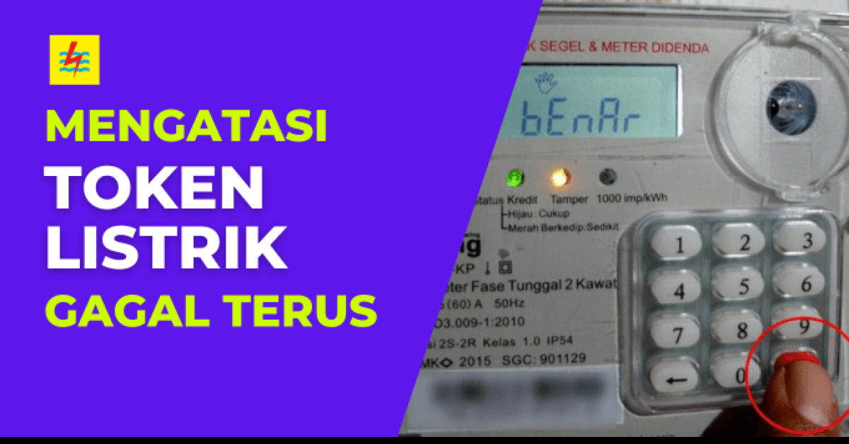 Nomor Token yang Gagal di Input, Begini Solusinya