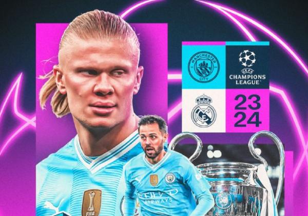 Link Live Streaming Liga Champions 2023-2024: Manchester City vs Real Madrid 