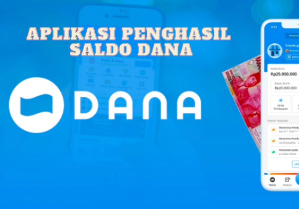 Aplikasi Penghasil Saldo DANA Terpercaya dan Tercepat, Langsung Cair Rp 100 Ribu Tiap Hari