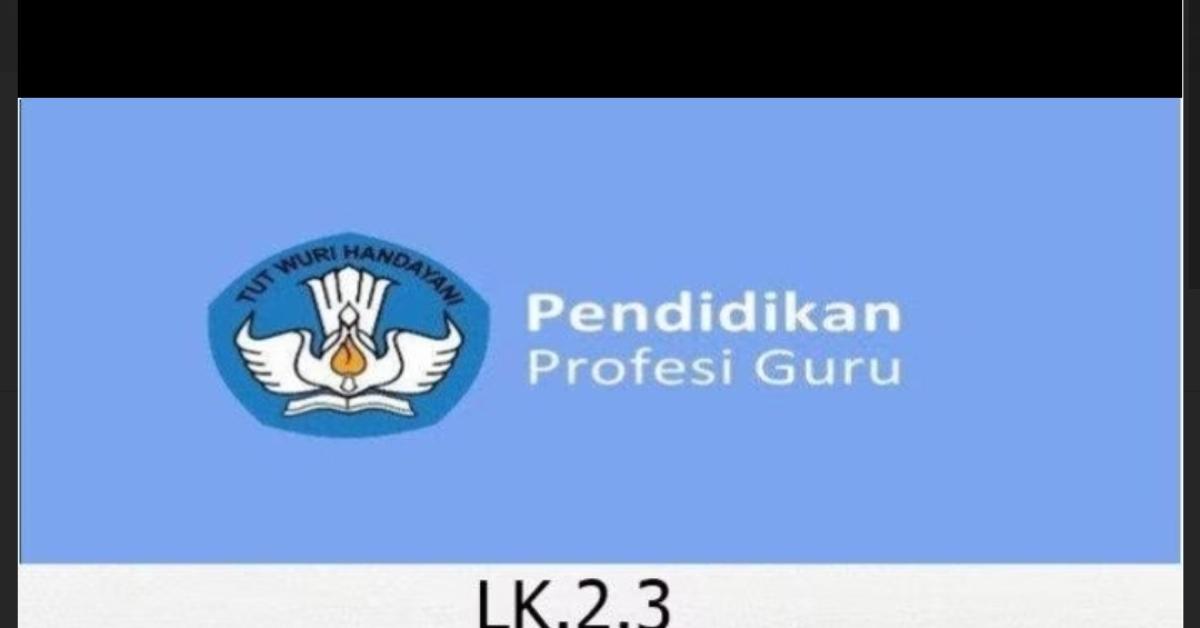 Contoh LK 2.3 Pembuatan Rencana Aksi PPG Daljab Dan Tips Pengisian