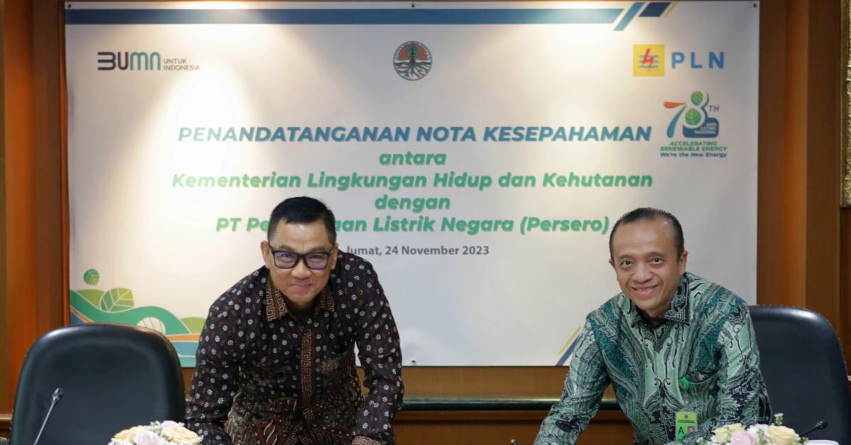 PLN – KLHK Teken MOU Kolaborasi Tingkatkan Penggunaan Energi Terbarukan