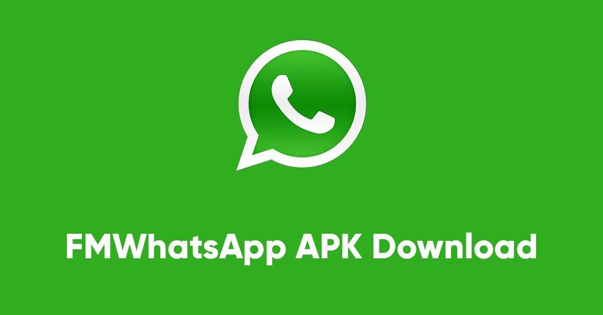 Download FM WhatsApp Apk Terbaru Juli 2023, Versi Terbaru Anti Banned!