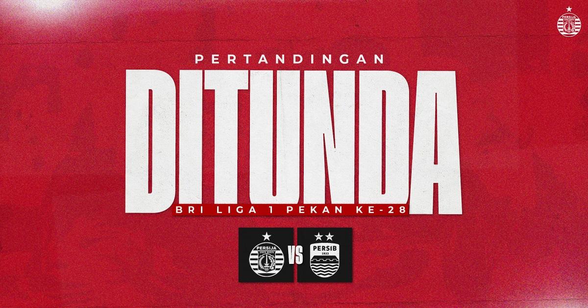 Liga 1: Catat! Ini Jadwal Baru Persija vs Persib dan Persebaya vs Arema FC, PT LIB Beberkan Alasannya