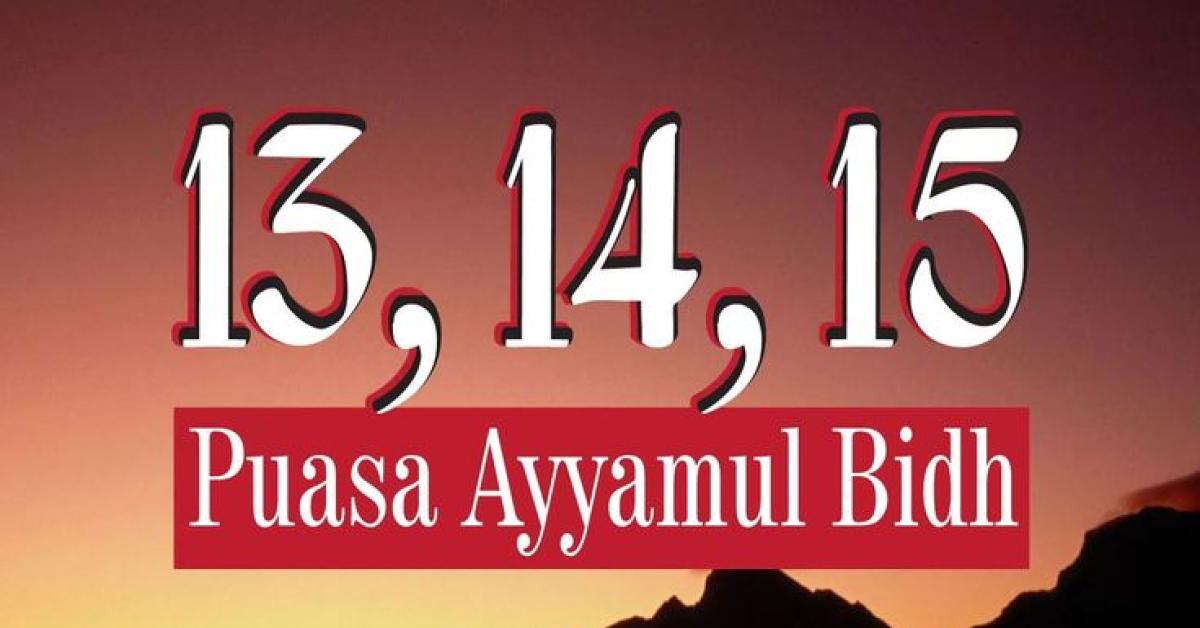 4 Keutamaan Puasa Sunnah Ayyamul Bidh, Apa Saja?