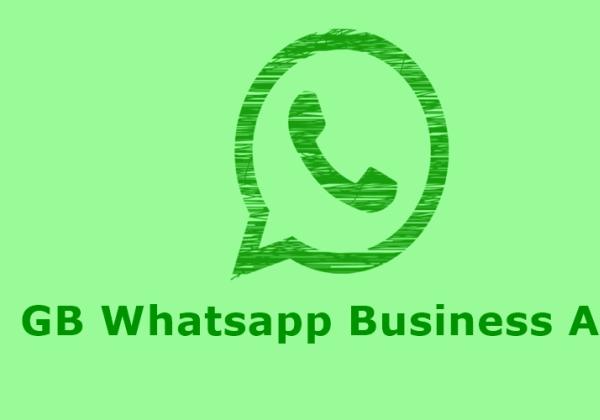 Link Download GB Whatsapp Business Apk Terbaru 2023, Nikmati Fitur Exclusive Ban Proof dan Diklaim Anti-Ban!