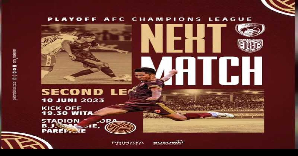 Prediksi Skor PSM Makassar Vs Bali United di Playoff Leg Kedua Liga Champions Asia 2023 2024