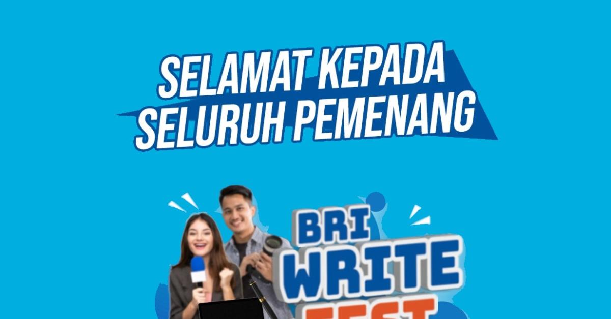 BRI Ucapkan Selamat untuk Para Pemenang Kompetisi BRI Write Fest 2023
