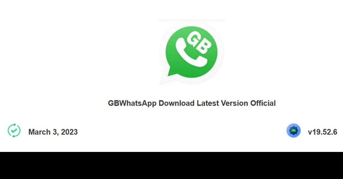 Enteng Banget! Download GB WhatsApp Pro APK v19.52.6 Maret 2023 Cuma 50.4MB, Ada 34 Fitur Unggulannya
