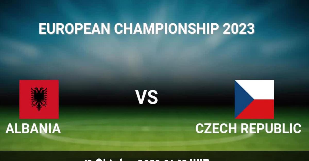 Kualifikasi EURO 2024: Albania Vs Republik Ceko 13 Oktober 2023, Jadwal, H2H dan Link Nonton