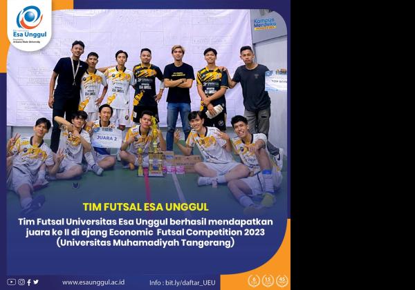 Tim Futsal Esa Unggul Raih Juara II se-JABODETABEK di Ajang Economic Futsal Competition