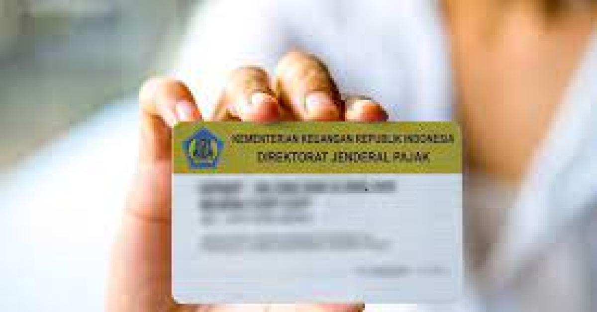 Simak Langkah-Langkah Dalam Membuat Nomor Pokok Wajib Pajak NPWP