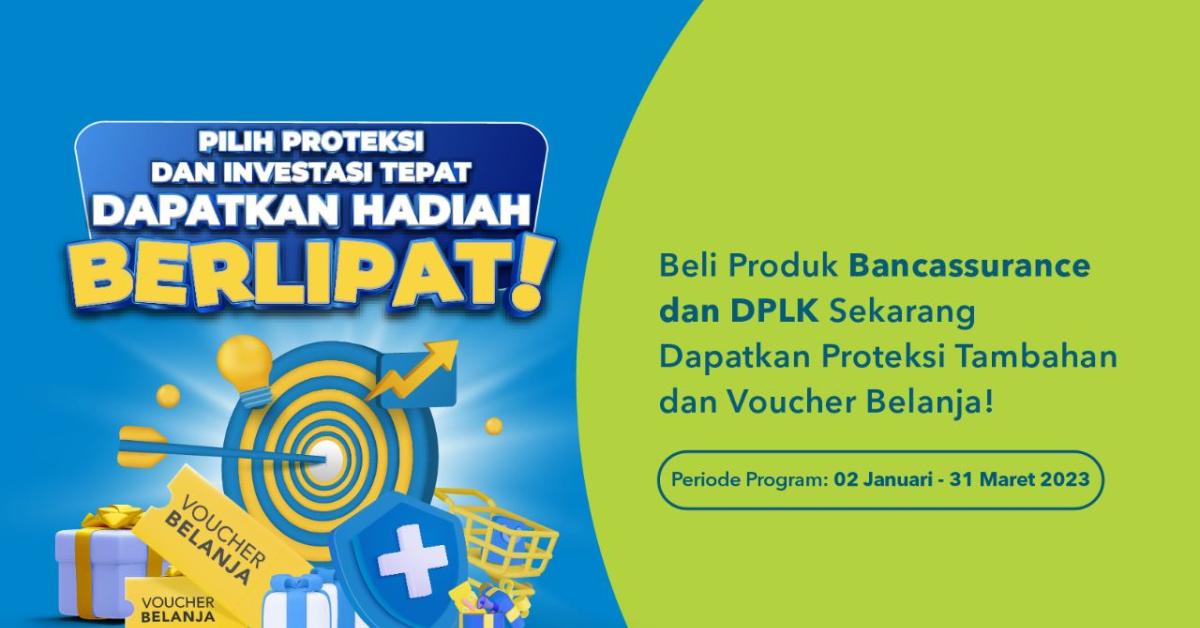 Ikuti Program Join Promo Proteksi dan Investasi, Dapat Perlindungan Plus Hadiah Menarik