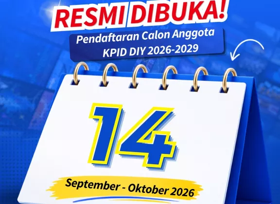 Siapkan Berkas Anda, Pendaftaran Anggota KPID DIY Masa Jabatan 2026-2029 Telah Dibuka!