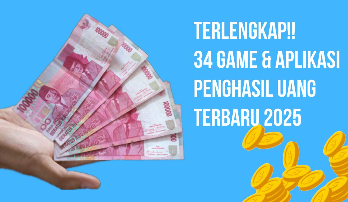 34 Aplikasi Penghasil Uang dari Game & Aplikasi di 2025, Auto Cuan!