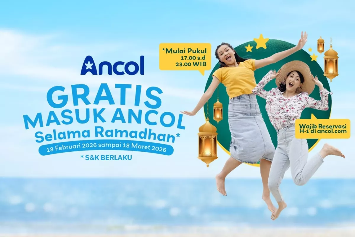 Agenda Seru Ancol Selama Bulan Ramadhan 2026, Ini Syarat dan Jadwal Lengkapnya !!