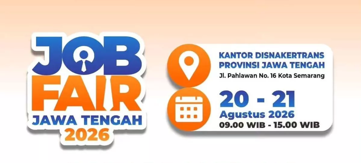 Job Fair Jateng 2026: 30 Perusahaan Buka Lowongan, Ada Walk-In Interview!
