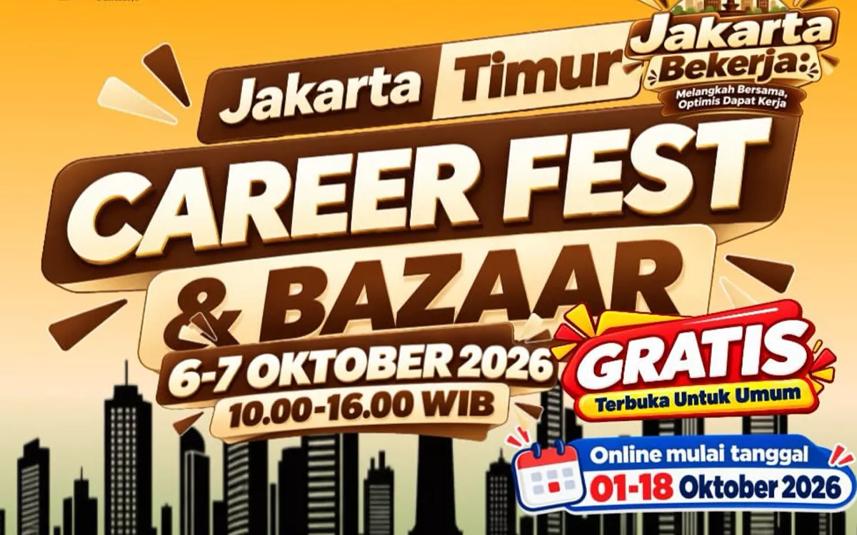 Jakarta Timur Career Fest 2026 Gelombang 2 Dibuka Gratis, Cek Jadwal dan Cara Daftarnya