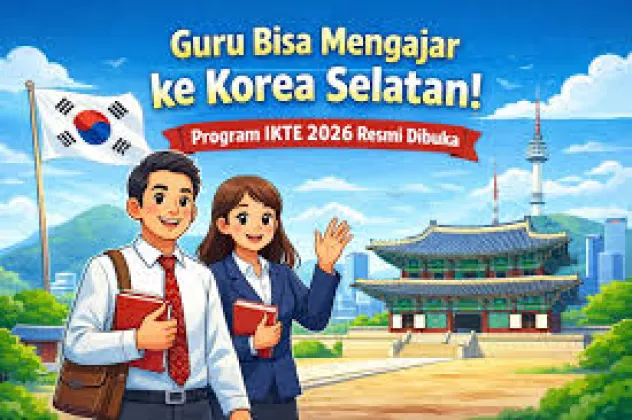 RESMI! Program Indonesia-Korea Teacher Exchange 2026 Dibuka, Ini Jadwal, Syarat, dan Tahapan Seleksinya