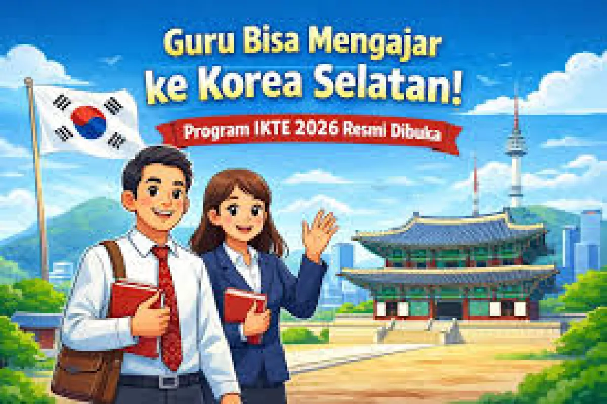 RESMI! Program Indonesia-Korea Teacher Exchange 2026 Dibuka, Ini Jadwal, Syarat, dan Tahapan Seleksinya