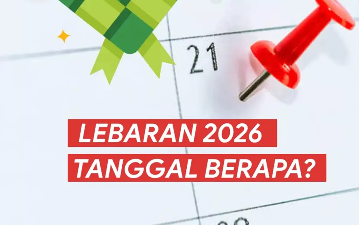 HITUNG MUNDUR LEBARAN 2026! Idul Fitri 1 Syawal 1447 H Diprediksi Jatuh di Tanggal Ini