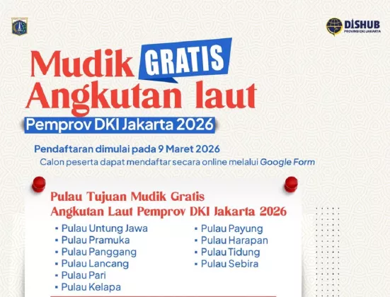 Siap-siap! Pemprov DKI Gelar Mudik Gratis Angkutan Laut 2026 ke 10 Pulau, Ini Jadwal Pendaftarannya