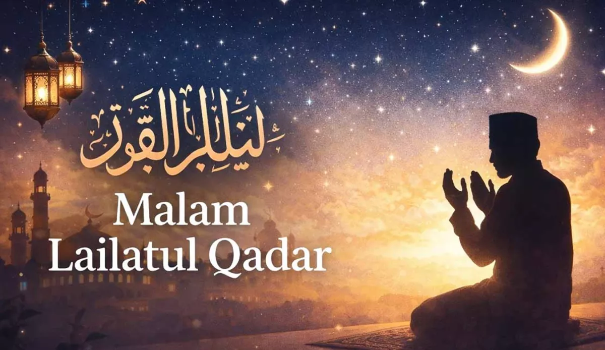 Kapan Lailatul Qadar 2026? Ini Perkiraan Waktu, Ciri-ciri & Doa yang Harus Dibaca