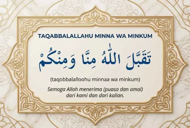 Ini Arti Taqabbalallahu Minna Wa Minkum & Cara Menjawabnya