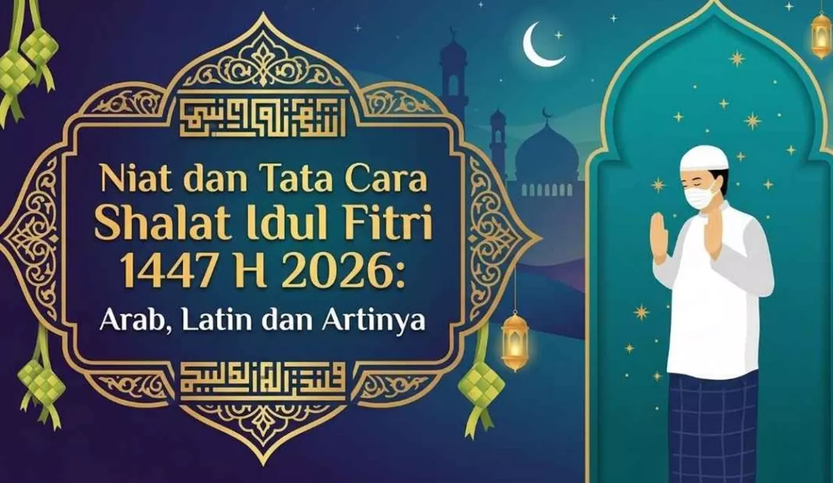 Panduan Salat Idul Fitri 2026: Niat, Bacaan & Tata Cara yang Benar
