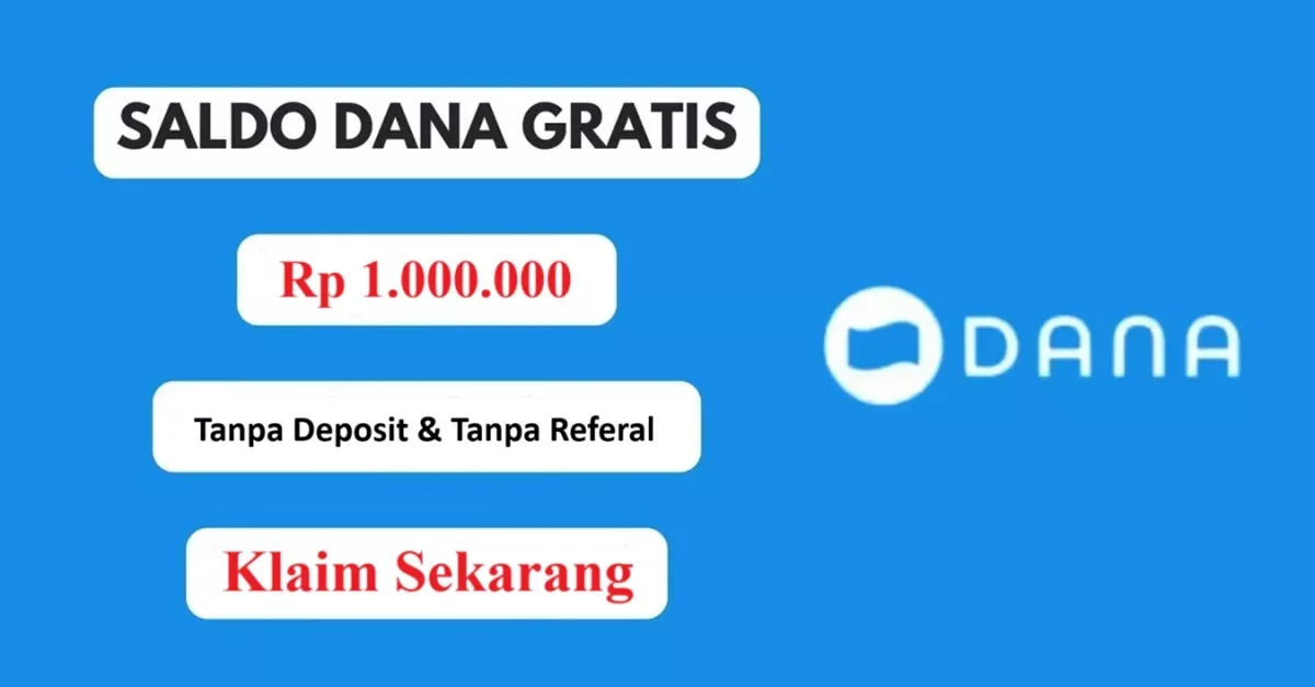 CARA Klaim Saldo DANA Gratis 2 Mei 2026: Mulai Rp320.000 per Hari Hingga Cuan Rp1 Juta Tanpa Deposit & Tanpa Referal