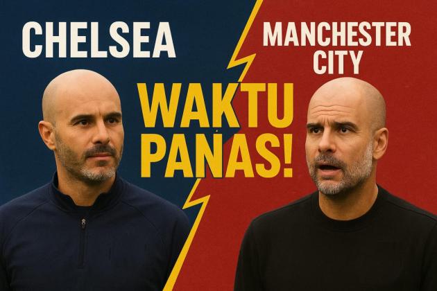 Chelsea Wajib Menang! The Blues Dikepung Jadwal Panas, City Siap Tempur di Derbi Neraka