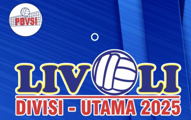 Livoli Divisi Utama 2025 Digelar di Kota Tangerang, Putri Bank Jatim dan Kharisma Premium Siap Awali Laga