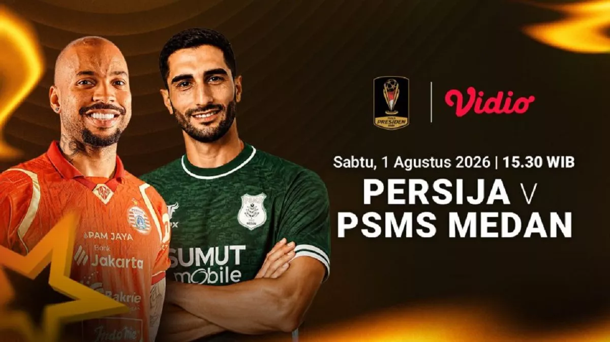 Link Live Streaming Persija Jakarta vs PSMS Medan di Piala Presiden 2026