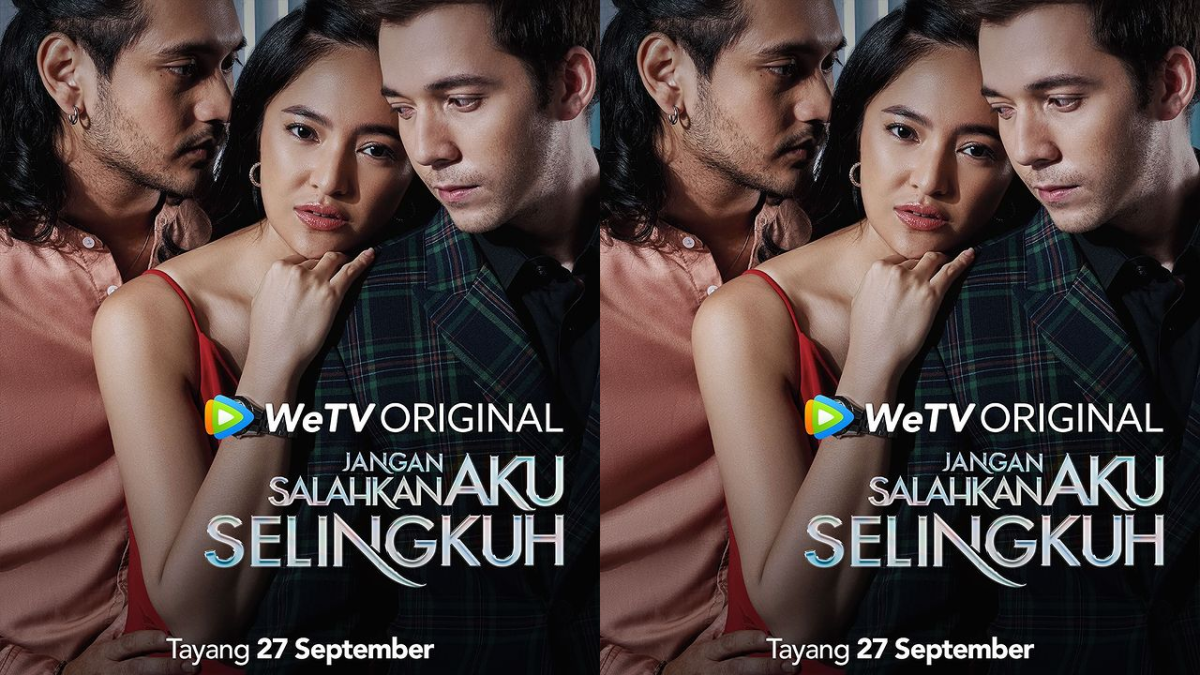Jangan Salahkan Aku Selingkuh, Drama Penuh Pengkhianatan dan Balas Dendam