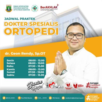 dr. Geon Rendy SpOT Resmi Bergabung, Ini Jadwal dan Layanan Poli Orthopedi RSUD Banten