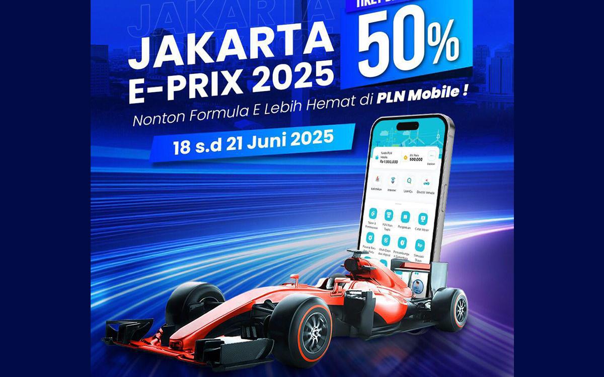 Meriahkan Jakarta E-Prix 2025, PLN Kasih Diskon Tiket Masuk 50 Persen di Aplikasi PLN Mobile