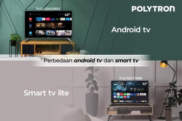 Apa Perbedaan Smart TV dan Android TV? Pahami ini Dulu Sebelum Membeli!