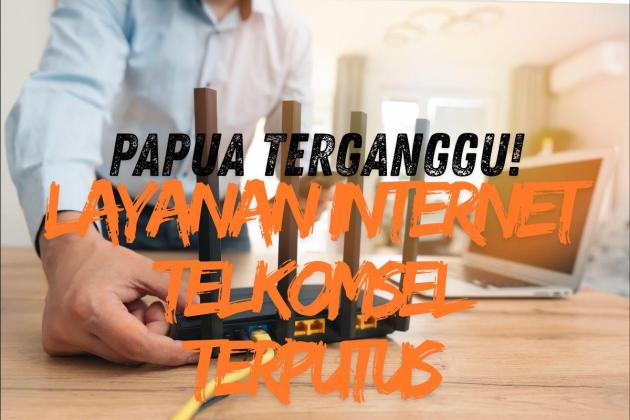 Gangguan Jaringan Internet di Papua Selatan, Telkomsel Minta Maaf