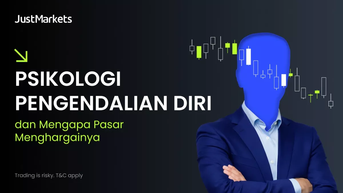 Psikologi Pengendalian Diri – dan Mengapa Pasar Menghargainya